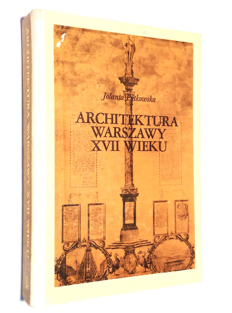 Architektura Warszawy Xvii Wieku J Putkowska Wow