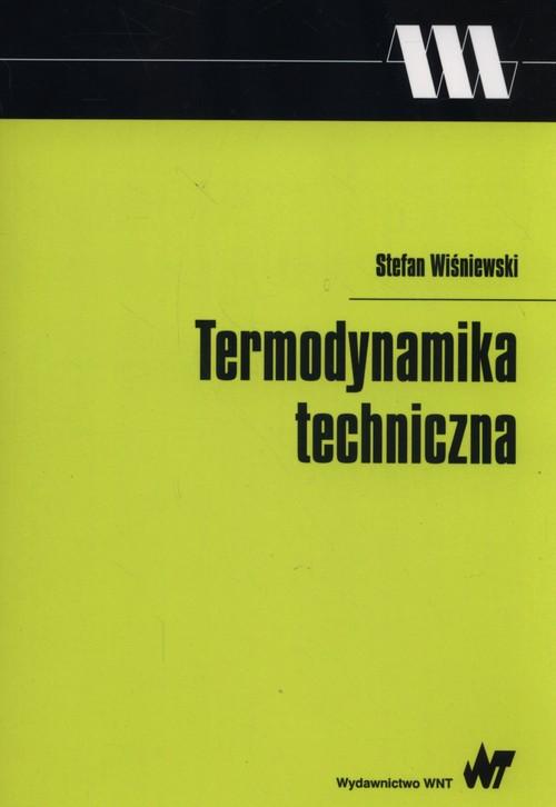 

Termodynamika techniczna Stefan Wiśniewski