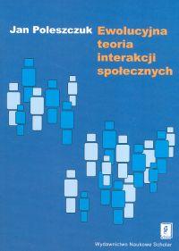 

Ewolucyjna teoria interakcji... J.Poleszczuk