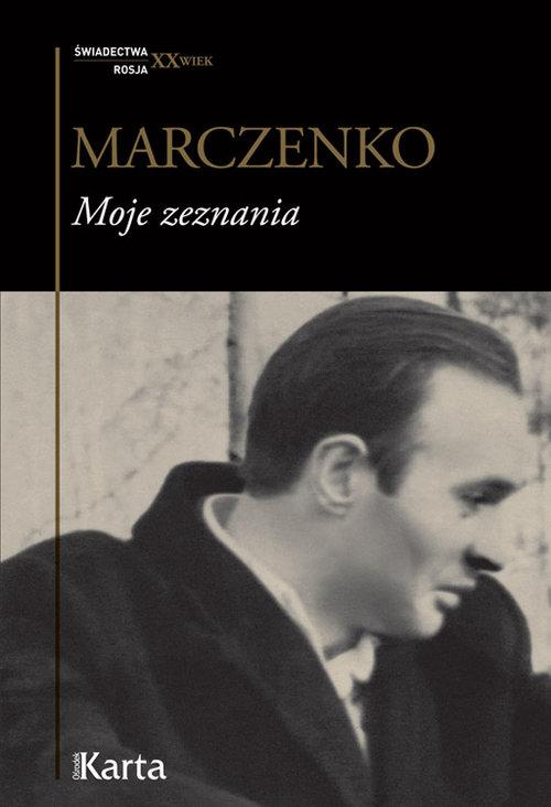 

Moje zeznania Anatolij Marczenko
