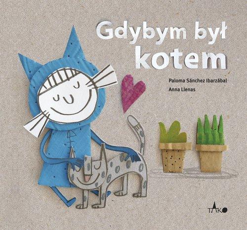 

Gdybym był kotem Paloma Sánchez Ibarzábal