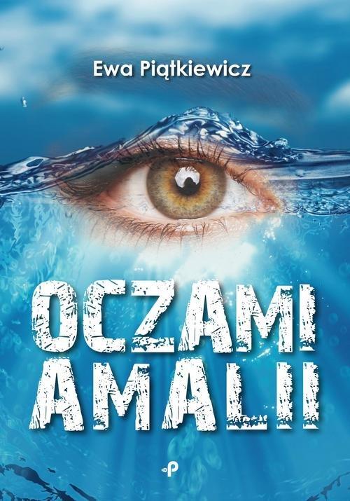 

Oczami Amalii Ewa Piątkiewicz