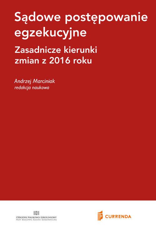 

Sądowe postępowanie egzekucyjne Zasadnicze kierunk