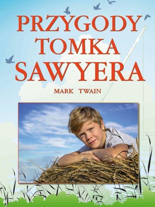 

Przygody Tomka Sawyera Mark Twain