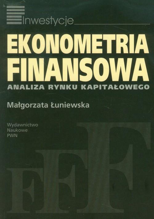 

Ekonometria finansowa. Analiza rynku kapitałowego