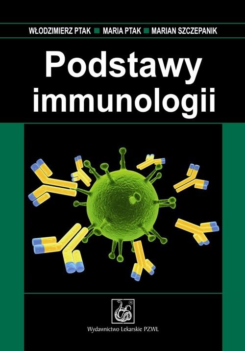 

Podstawy immunologii Włodzimierz Ptak, Maria Ptak,