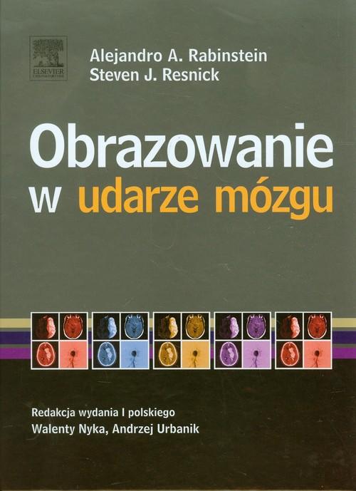 

Obrazowanie w udarze mózgu Rabinstein Alejandro A,