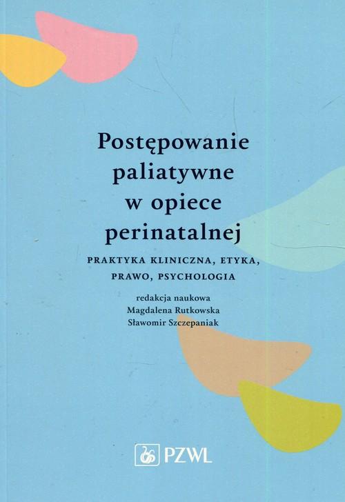 

Postępowanie paliatywne w opiece perinatalnej Prak