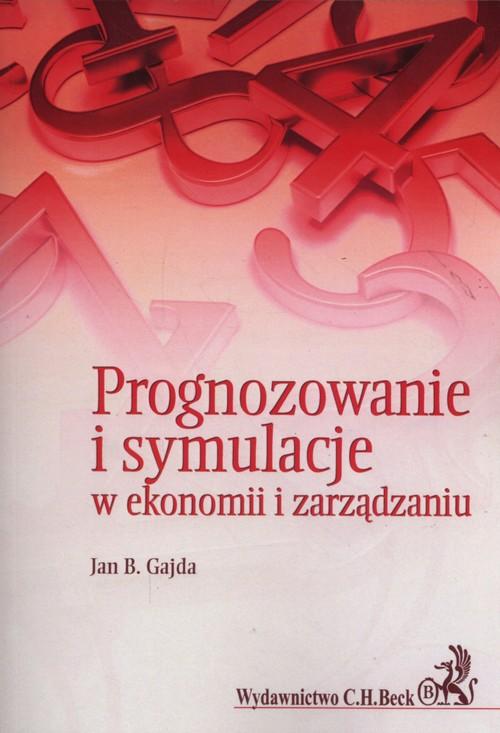 

Prognozowanie i symulacje w ekonomii i... Gajda