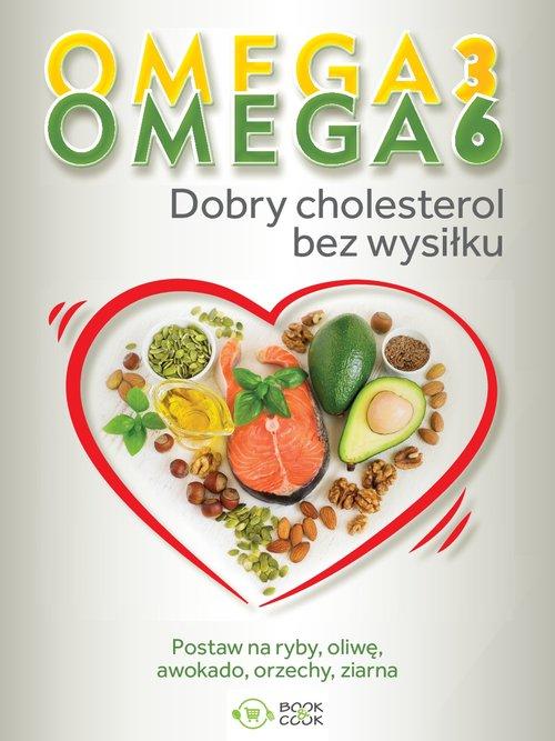 

Omega 3, Omega 6. Dobry cholesterol bez wysiłku Pr