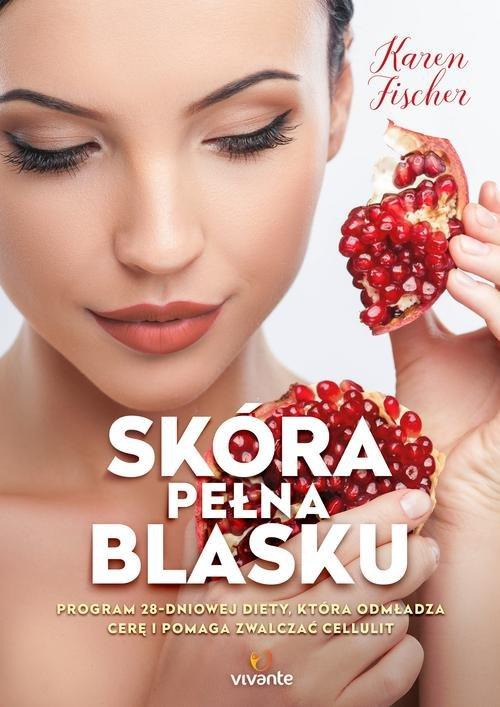 

Skóra pełna blasku Program 28-dniowej... Fischer