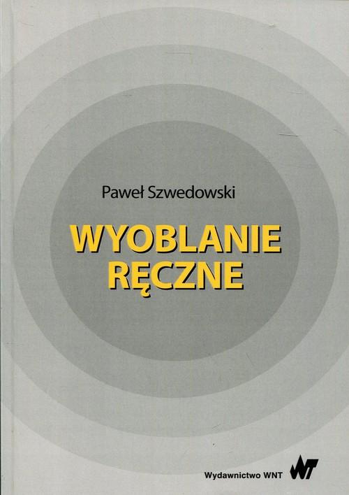 

Wyoblanie ręczne Paweł Szwedowski