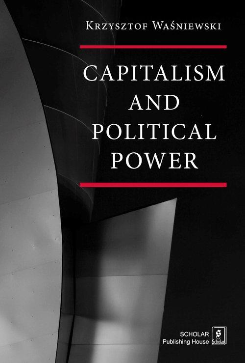 

Capitalism and political power K. Waśniewski