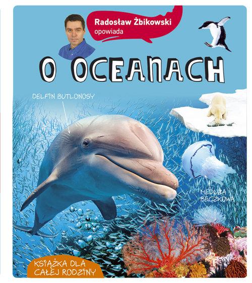 

Radosław Żbikowski opowiada o oceanach