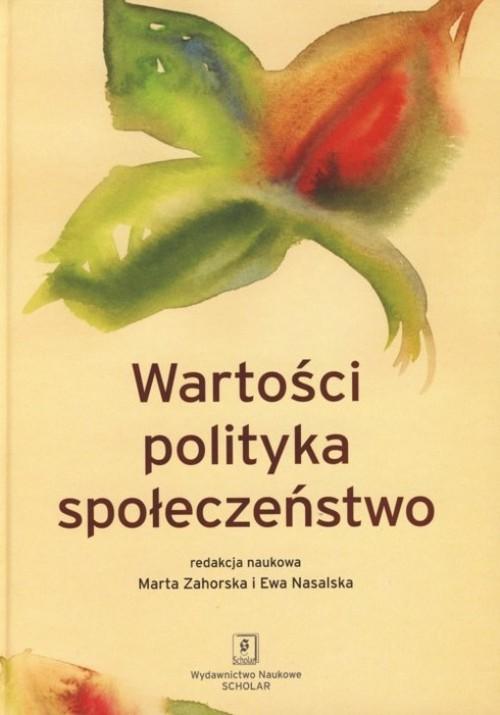 

Wartości polityka społeczeństwo