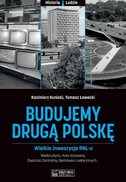 

Budujemy drugą Polskę G. Ławecki, K. Kunicki