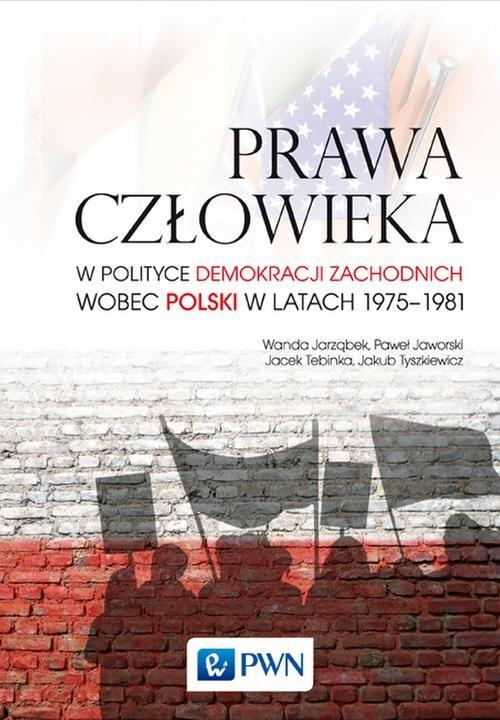 

Prawa człowieka w polityce demokracji zachodnich