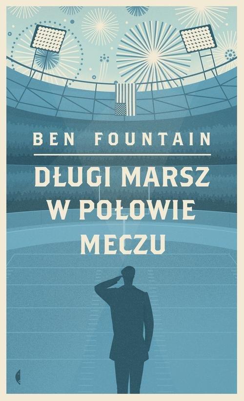

Długi marsz w połowie meczu Ben Fountain