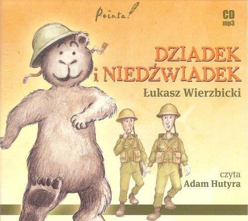 

Dziadek i niedźwiadek Łukasz Wierzbicki