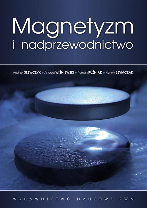 

Magnetyzm i nadprzewodnictwo