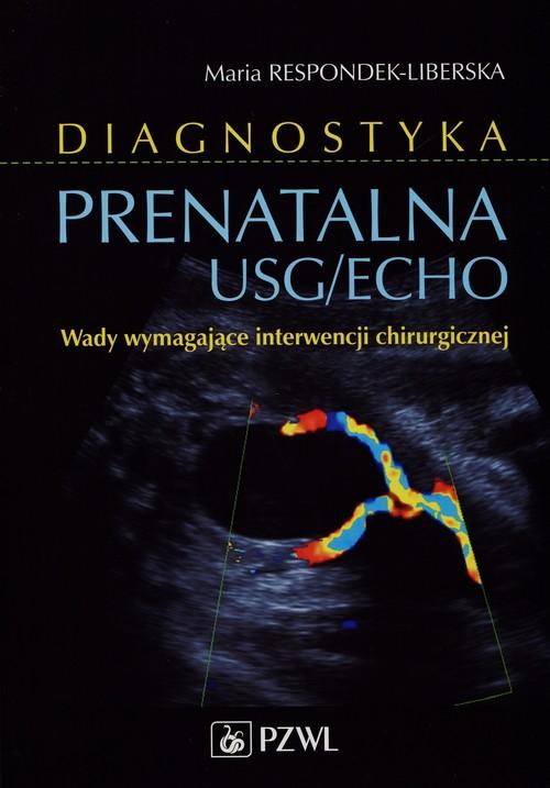 

Diagnostyka prenatalna Usg/echo Wady wymagające in