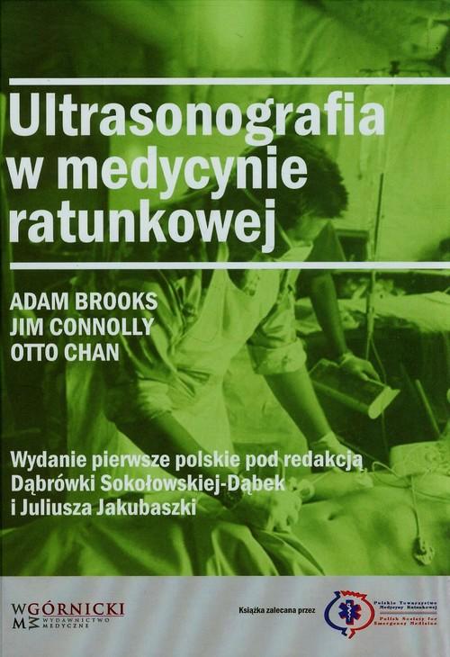

Ultrasonografia w medycynie ratunkowej Brooks Adam