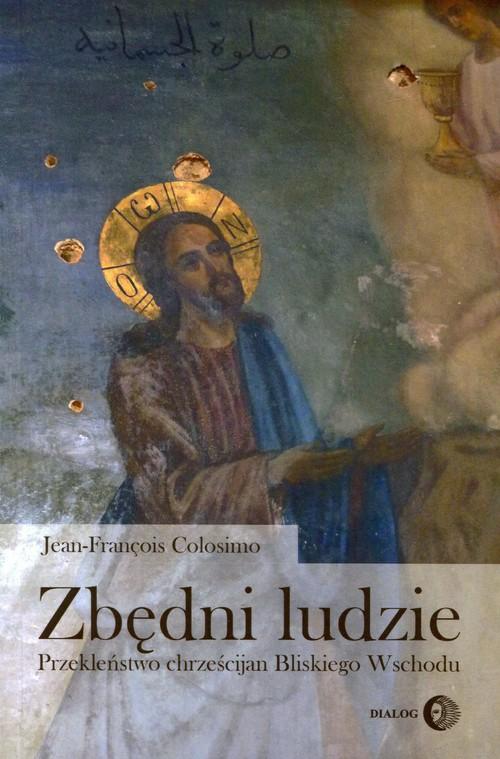 

Zbędni ludzie Przekleństwo chrześcijan… Colosimo