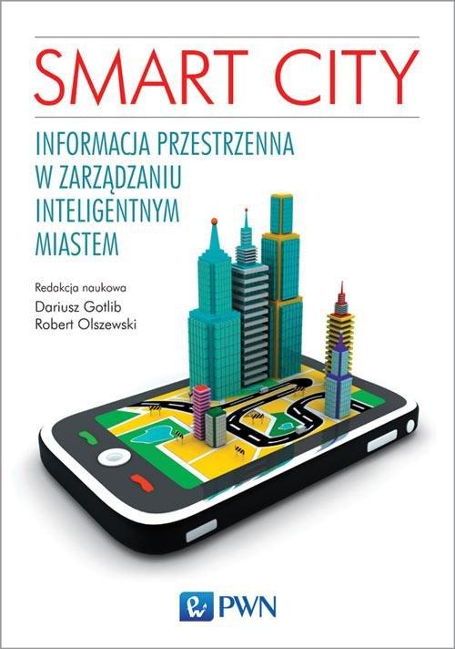 

Smart City Dariusz Gotlib, Robert Olszewski