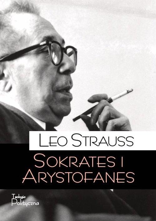 

Sokrates i Arystofanes Leo Strauss