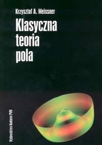 

Klasyczna teoria pola Meissner Krzysztof A.