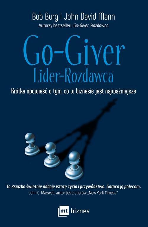 

Go-Giver Lider rozdawca Bob Burg, John David Mann