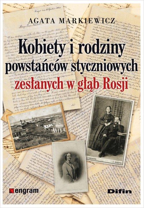 Kobiety i rodziny powstańców styczniowych zesłanyc