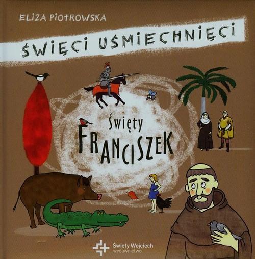 

Święci uśmiechnięci święty Franciszek z Asyżu