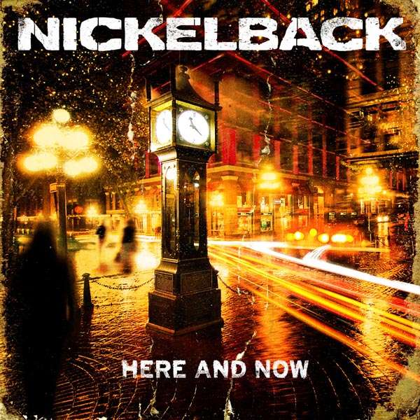 

Nickelback Here And Now CD