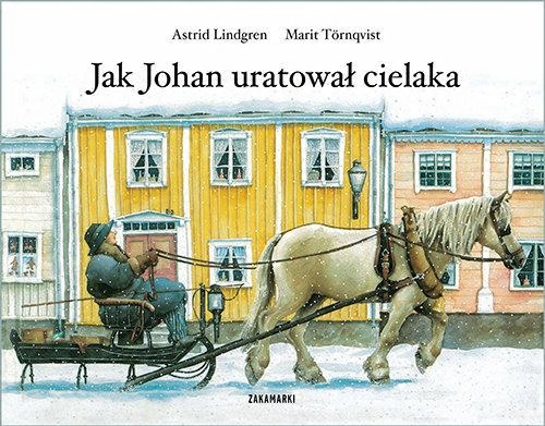 

Jak Johan uratował cielaka Astrid Lindgren