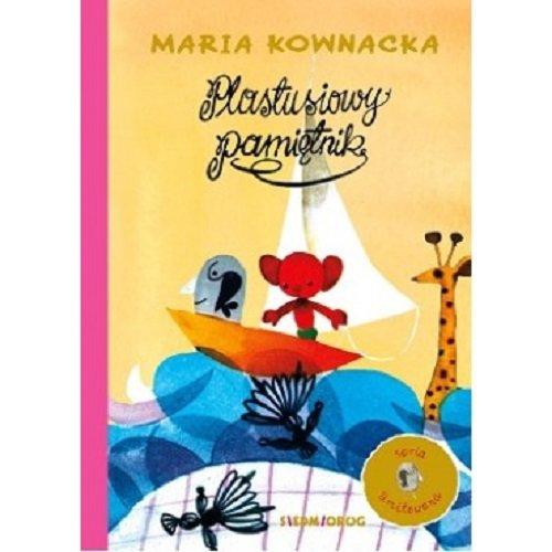 

Plastusiowy Pamiętnik Maria Kownacka