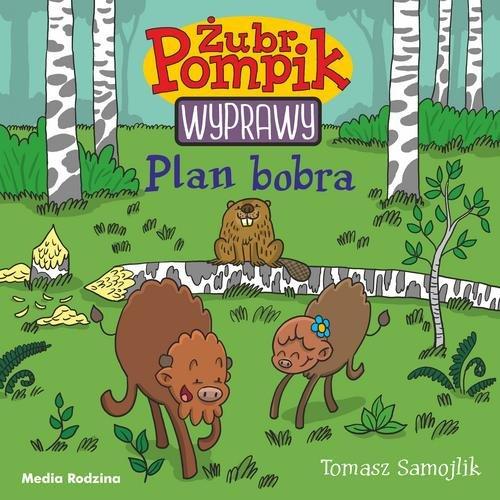 

Żubr Pompik 3 Plan Bobra Tomasz Samojlik