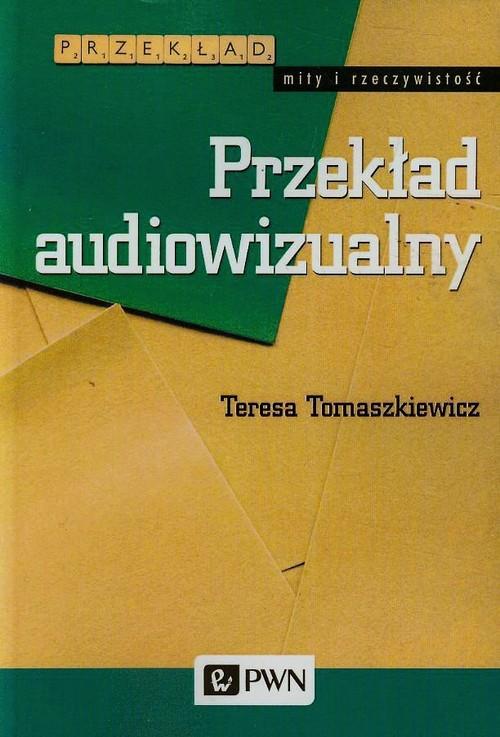 

Przekład audiowizualny Teresa Tomaszkiewicz