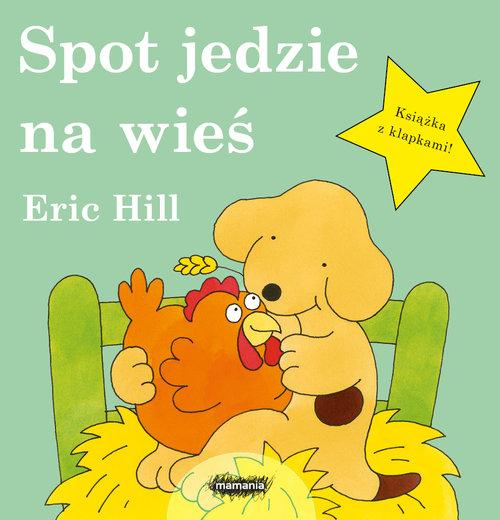 

Spot jedzie na wieś Eric Hill
