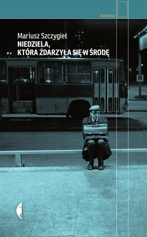 

Niedziela, która zdarzyła się w środę Szczygieł Ma
