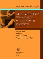 

Atlas zabiegów stawowych w osteopatii kończyn Serg