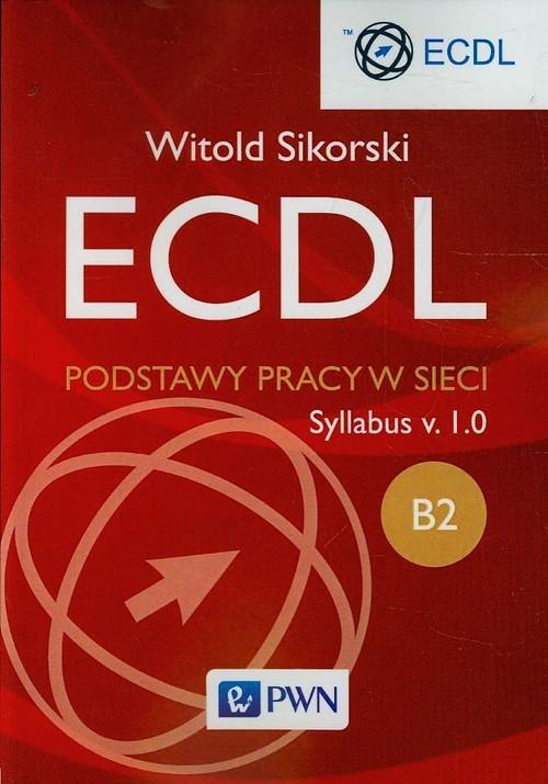 

Ecdl B2 Podstawy pracy w sieci Syllabus v. I.o. Si