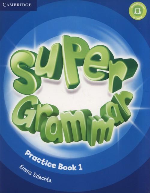 

Super Grammar Practice Book 1 Emma Szlachta
