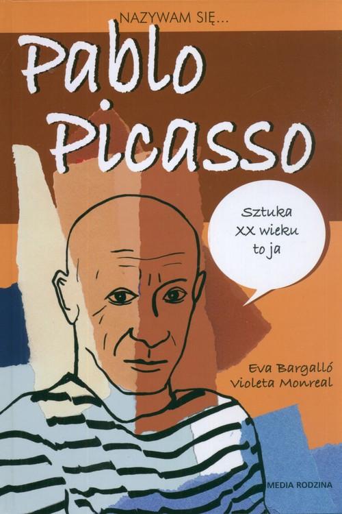 

Nazywam się Pablo Picasso Eva Bargallo