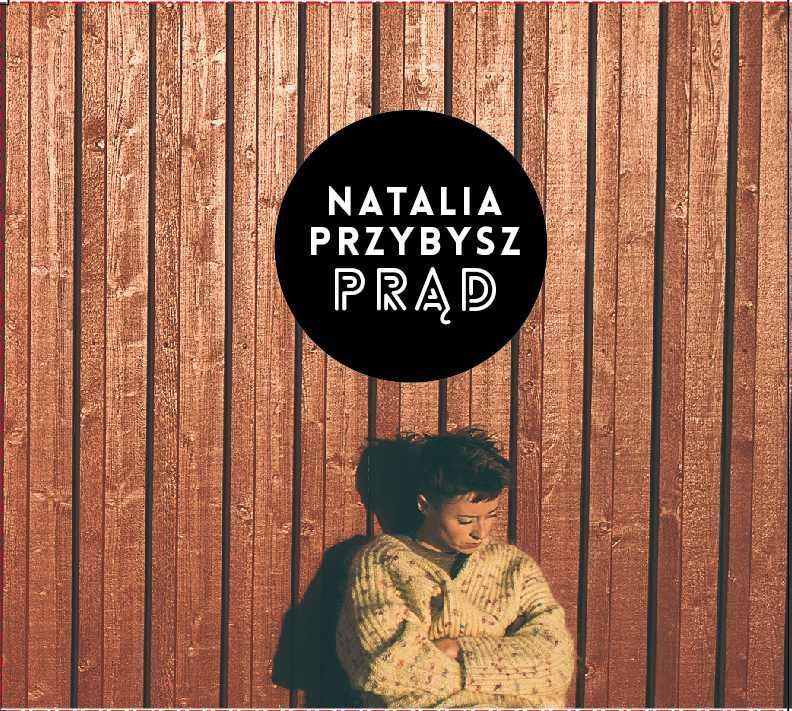

Natalia Przybysz Prąd