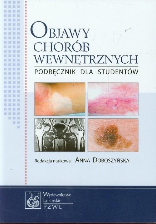 

Objawy chorób wewnętrznych Podręcznik dla studentó