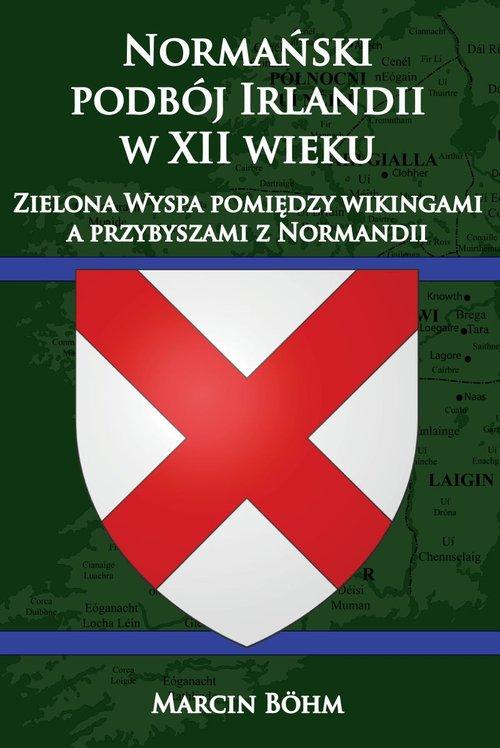 

Normański podbój Irlandii w XII wieku Zielona Wysp