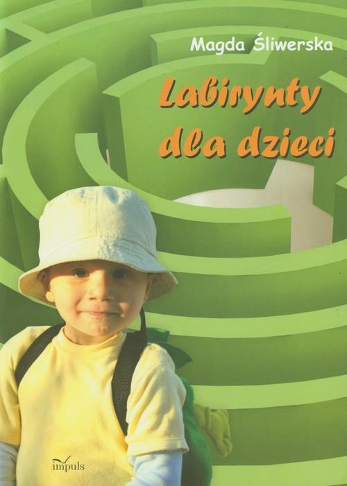 Labirynty dla dzieci Magda Śliwerska