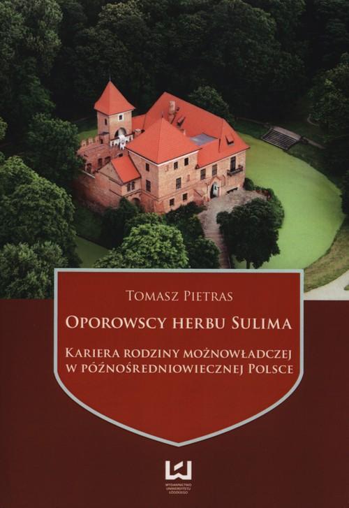 

Oporowscy herbu Sulima Kariera rodziny możnowładcz