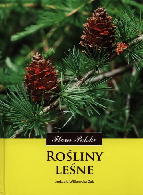 

Rośliny leśne Leokadia Witkowska-Żuk